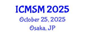 International Conference on Materials Science and Metallurgy (ICMSM) October 25, 2025 - Osaka, Japan