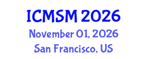 International Conference on Materials Science and Metallurgy (ICMSM) November 01, 2026 - San Francisco, United States