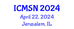 International Conference on Materials Science and Nanoscience (ICMSN) April 22, 2024 - Jerusalem, Israel