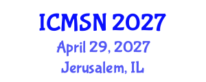 International Conference on Materials Science and Nanoscience (ICMSN) April 29, 2027 - Jerusalem, Israel International Conference on Materials Science and Nanoscience (ICMSN) April 29, 2027 - Jerusalem, Israel
