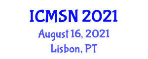 International Conference on Materials Science and Nanotechnology (ICMSN) August 16, 2021 - Lisbon, Portugal