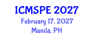 International Conference on Materials Science and Polymer Engineering (ICMSPE) February 17, 2027 - Manila, Philippines International Conference on Materials Science and Polymer Engineering (ICMSPE) February 17, 2027 - Manila, Philippines