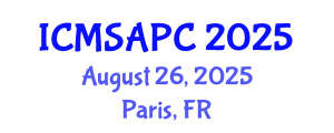International Conference on Materials Science, Applied Physics and Chemistry (ICMSAPC) August 26, 2025 - Paris, France