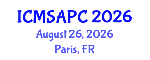 International Conference on Materials Science, Applied Physics and Chemistry (ICMSAPC) August 26, 2026 - Paris, France