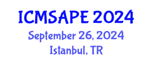 International Conference on Materials Science, Applied Physics and Engineering (ICMSAPE) September 26, 2024 - Istanbul, Turkey