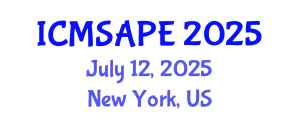 International Conference on Materials Science, Applied Physics and Engineering (ICMSAPE) July 12, 2025 - New York, United States