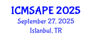 International Conference on Materials Science, Applied Physics and Engineering (ICMSAPE) September 27, 2025 - Istanbul, Turkey