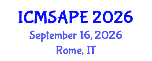 International Conference on Materials Science, Applied Physics and Engineering (ICMSAPE) September 16, 2026 - Rome, Italy