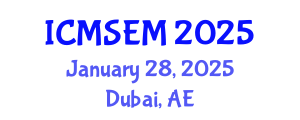 International Conference on Materials Science, Engineering and Manufacturing (ICMSEM) January 28, 2025 - Dubai, United Arab Emirates
