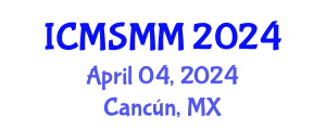 International Conference on Materials Science, Metal and Manufacturing (ICMSMM) April 04, 2024 - Cancún, Mexico