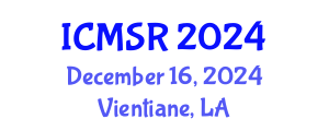 International Conference on Materials Science Research (ICMSR) December 16, 2024 - Vientiane, Laos