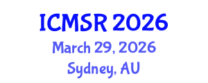 International Conference on Materials Science Research (ICMSR) March 29, 2026 - Sydney, Australia