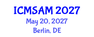 International Conference on Materials Sciences and Advanced Materials (ICMSAM) May 20, 2027 - Berlin, Germany International Conference on Materials Sciences and Advanced Materials (ICMSAM) May 20, 2027 - Berlin, Germany