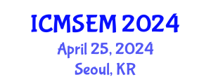 International Conference on Materials Sciences and Energy Materials (ICMSEM) April 25, 2024 - Seoul, Republic of Korea