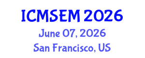 International Conference on Materials Sciences and Energy Materials (ICMSEM) June 07, 2026 - San Francisco, United States