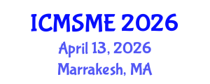International Conference on Materials, Structures and Mechanical Engineering (ICMSME) April 13, 2026 - Marrakesh, Morocco International Conference on Materials, Structures and Mechanical Engineering (ICMSME) April 13, 2026 - Marrakesh, Morocco