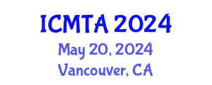 International Conference on Materials Technology and Applications (ICMTA) May 20, 2024 - Vancouver, Canada