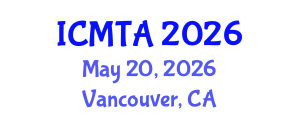 International Conference on Materials Technology and Applications (ICMTA) May 20, 2026 - Vancouver, Canada