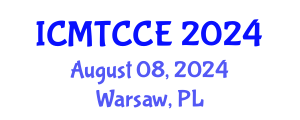 International Conference on Materials, Textiles, Chemistry and Chemical Engineering (ICMTCCE) August 08, 2024 - Warsaw, Poland