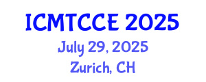 International Conference on Materials, Textiles, Chemistry and Chemical Engineering (ICMTCCE) July 29, 2025 - Zurich, Switzerland