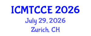 International Conference on Materials, Textiles, Chemistry and Chemical Engineering (ICMTCCE) July 29, 2026 - Zurich, Switzerland