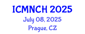 International Conference on Maternal, Newborn, and Child Health (ICMNCH) July 08, 2025 - Prague, Czechia