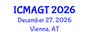 International Conference on Mathematical Analysis and Graph Theory (ICMAGT) December 27, 2026 - Vienna, Austria International Conference on Mathematical Analysis and Graph Theory (ICMAGT) December 27, 2026 - Vienna, Austria