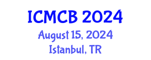 International Conference on Mathematical and Computational Biology (ICMCB) August 15, 2024 - Istanbul, Turkey