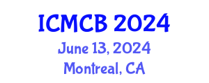 International Conference on Mathematical and Computational Biology (ICMCB) June 13, 2024 - Montreal, Canada