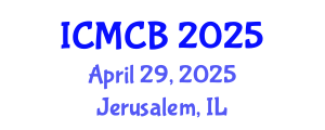 International Conference on Mathematical and Computational Biology (ICMCB) April 29, 2025 - Jerusalem, Israel