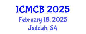 International Conference on Mathematical and Computational Biology (ICMCB) February 18, 2025 - Jeddah, Saudi Arabia