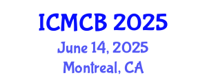 International Conference on Mathematical and Computational Biology (ICMCB) June 14, 2025 - Montreal, Canada