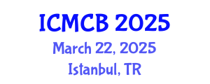 International Conference on Mathematical and Computational Biology (ICMCB) March 22, 2025 - Istanbul, Turkey