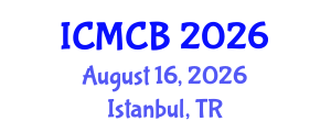 International Conference on Mathematical and Computational Biology (ICMCB) August 16, 2026 - Istanbul, Turkey