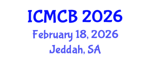 International Conference on Mathematical and Computational Biology (ICMCB) February 18, 2026 - Jeddah, Saudi Arabia
