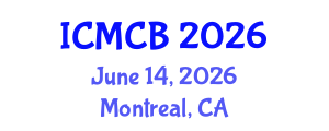 International Conference on Mathematical and Computational Biology (ICMCB) June 14, 2026 - Montreal, Canada