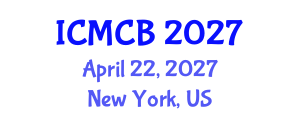 International Conference on Mathematical and Computational Biology (ICMCB) April 22, 2027 - New York, United States International Conference on Mathematical and Computational Biology (ICMCB) April 22, 2027 - New York, United States