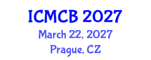 International Conference on Mathematical and Computational Biology (ICMCB) March 22, 2027 - Prague, Czechia International Conference on Mathematical and Computational Biology (ICMCB) March 22, 2027 - Prague, Czechia