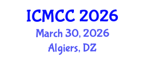 International Conference on Mathematical and Computational Chemistry (ICMCC) March 30, 2026 - Algiers, Algeria International Conference on Mathematical and Computational Chemistry (ICMCC) March 30, 2026 - Algiers, Algeria