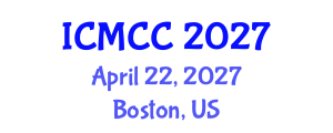 International Conference on Mathematical and Computational Chemistry (ICMCC) April 22, 2027 - Boston, United States International Conference on Mathematical and Computational Chemistry (ICMCC) April 22, 2027 - Boston, United States