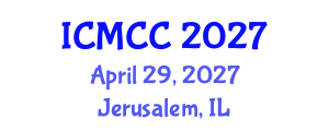 International Conference on Mathematical and Computational Chemistry (ICMCC) April 29, 2027 - Jerusalem, Israel International Conference on Mathematical and Computational Chemistry (ICMCC) April 29, 2027 - Jerusalem, Israel