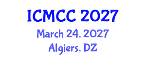 International Conference on Mathematical and Computational Chemistry (ICMCC) March 24, 2027 - Algiers, Algeria International Conference on Mathematical and Computational Chemistry (ICMCC) March 24, 2027 - Algiers, Algeria