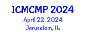 International Conference on Mathematical and Computational Methods in Physics (ICMCMP) April 22, 2024 - Jerusalem, Israel
