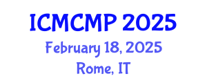 International Conference on Mathematical and Computational Methods in Physics (ICMCMP) February 18, 2025 - Rome, Italy