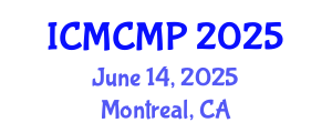 International Conference on Mathematical and Computational Methods in Physics (ICMCMP) June 14, 2025 - Montreal, Canada