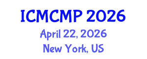 International Conference on Mathematical and Computational Methods in Physics (ICMCMP) April 22, 2026 - New York, United States