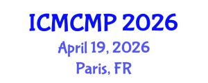 International Conference on Mathematical and Computational Methods in Physics (ICMCMP) April 19, 2026 - Paris, France