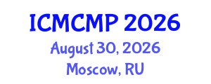 International Conference on Mathematical and Computational Methods in Physics (ICMCMP) August 30, 2026 - Moscow, Russia