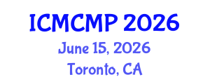 International Conference on Mathematical and Computational Methods in Physics (ICMCMP) June 15, 2026 - Toronto, Canada