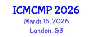 International Conference on Mathematical and Computational Methods in Physics (ICMCMP) March 15, 2026 - London, United Kingdom